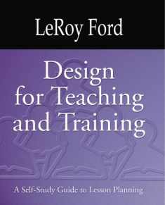 Design for Teaching and Training: A Self-Study Guide to Lesson Planning