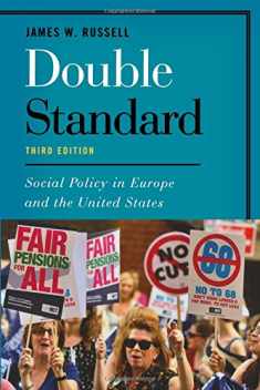 DOUBLE STANDARD 3ED:SOCIAL POLICY IN EUR: Social Policy in Europe and the United States