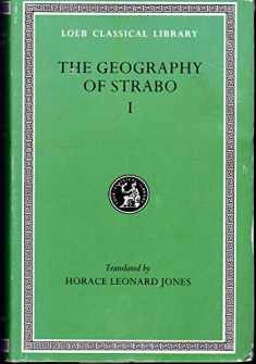Geography, I: Books 1-2 (Loeb Classical Library) (Volume I)