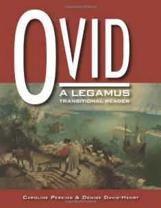 Ovid Legamus Transitional Reader (The Legamus Reader Series) (Latin Edition)