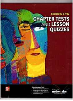 Sociology & You, Chapter Tests and Lesson Quizzes (NTC: SOCIOLOGY & YOU)