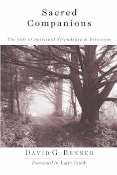 Sacred Companions: The Gift of Spiritual Friendship Direction