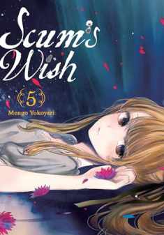 Scum's Wish, Vol. 5 (Scum's Wish, 5)