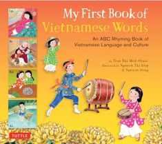 My First Book of Vietnamese Words: An ABC Rhyming Book of Vietnamese Language and Culture (My First Words)