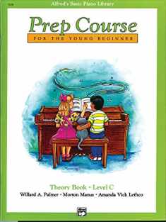 Alfred's Basic Piano Prep Course Theory, Bk C: For the Young Beginner (Alfred's Basic Piano Library, Bk C)