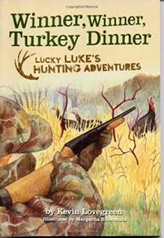 Winner, Winner, Turkey Dinner (Lucky Luke's Hunting Adventures, Vol. 4)