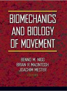 Biomechanics and Biology of Movement