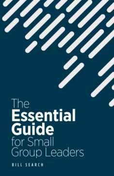The Essential Guide for Small Group Leaders