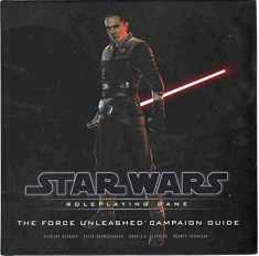 The Force Unleashed Campaign Guide (Star Wars Roleplaying Game)