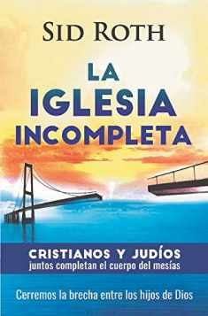 La Iglesia incompleta (Spanish Edition)