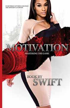 MOTIVATION part 1: Mastering The Game