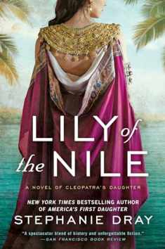 Lily of the Nile (Cleopatra's Daughter Trilogy)