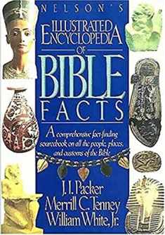 Nelson's Illustrated Encyclopedia of Bible Facts