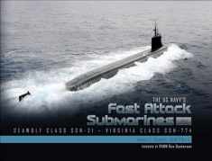 The US Navy's Fast-Attack Submarines, Vol. 2: Seawolf Class (SSN-21) and Virginia Class (SSN-774)