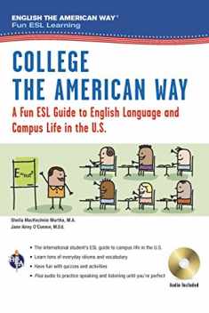 English the American Way: A Fun ESL Guide for College Students (Book + Audio) (English as a Second Language Series)