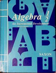 Algebra One-Half: An Incremental Development