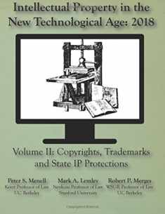 Intellectual Property in the New Technological Age 2018: Vol. II Copyrights, Tra