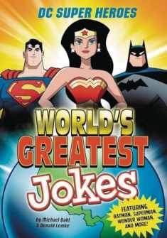 DC Super Heroes World's Greatest Jokes: Featuring Batman, Superman, Wonder Woman, and more!