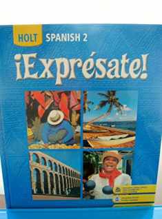 ¡Expresate!: Spanish 2 (Holt Spanish: Level 2)