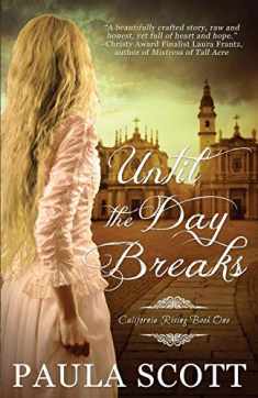 Until the Day Breaks (California Rising)