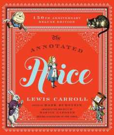 The Annotated Alice: 150th Anniversary Deluxe Edition (The Annotated Books)