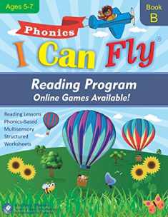 I Can Fly Reading Program - Book B, Online Games Available!: Orton-Gillingham Based Reading Lessons for Young Students Who Struggle with Reading and May Have Dyslexia (Reading Program Ages 5-7)