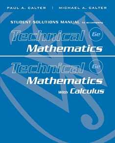 Student Solutions Manual to accompany Technical Mathematics 6e & Technical Mathematics with Calculus
