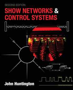 Show Networks and Control Systems: Formerly "Control Systems for Live Entertainment"