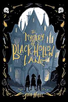 The Mystery of Black Hollow Lane (Black Hollow Lane, 1)