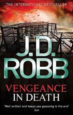 Vengeance in Death. Nora Roberts Writing as J.D. Robb