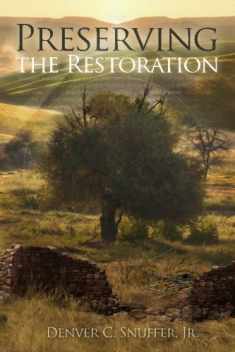 Preserving the Restoration