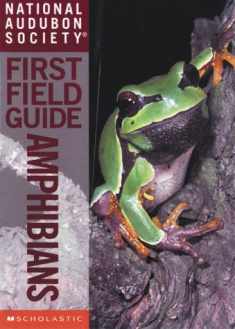 National Audubon Society First Field Guide: Amphibians