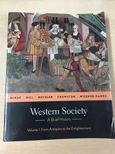 Western Society: A Brief History, Volume 1: From Antiquity to Enlightenment