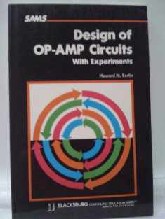 Design of op-amp circuits, with experiments (Blacksburg continuing education series ; 21537)