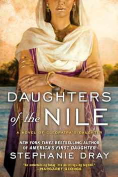 Daughters of the Nile (Cleopatra's Daughter Trilogy)