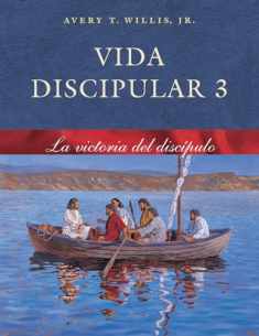 Vida Discipular 3: La Victoria del Discípulo (Volume 3) (Spanish Edition)