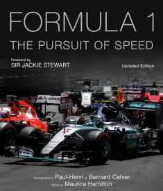 Formula One: The Pursuit of Speed: A Photographic Celebration of F1's Greatest Moments (Volume 1) (Formula One, 1)