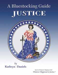 Bluestocking Guide: Justice (A Bluestocking Guide)