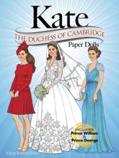 KATE: The Duchess of Cambridge Paper Dolls (Dover Paper Dolls)