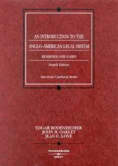An Introduction to the Anglo-American Legal System: Readings and Cases, Fourth Edition (Coursebook)