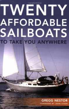 Twenty Affordable Sailboats To Take You Anywhere