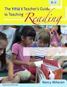 Teaching Reading in a Title I School, K-3