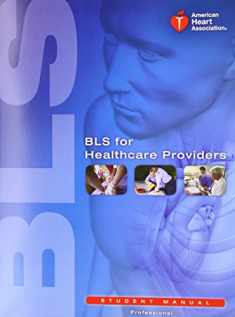 BLS for Healthcare Providers (Student Manual)