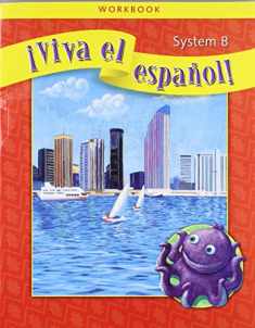 ¡Viva el español!, System B Workbook (VIVA EL ESPANOL) (Spanish Edition)