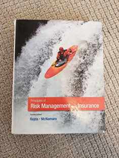 Principles of Risk Management and Insurance (12th Edition) (Pearson Series in Finance)