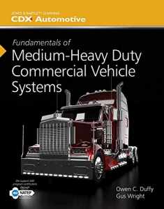 Fundamentals of Medium/Heavy Duty Commercial Vehicle Systems: 2014 NATEF Edition (Jones & Bartlett Learning Cdx Automotive)