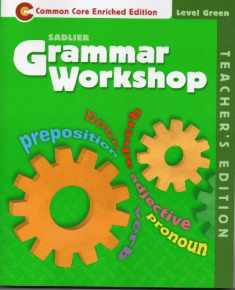 Grammar Workshop "Common Core Enriched Edition" Level GREEN, TE Edition (Grade 3)