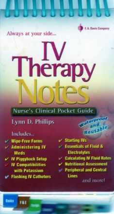 IV Therapy Notes: Nurse's Clinical Pocket Guide