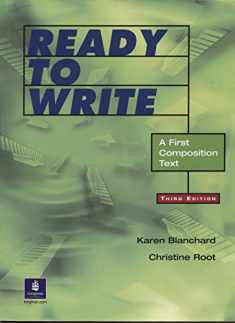 Ready to Write: A First Composition Text, Third Edition