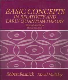 Basic Concepts in Relativity and Early Quantum Theory, Second Edition